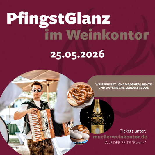 Pfingstglanz im Weinkontor 25.05.2026 – Champagner, Beats &amp; Bayerische Lebensfreude! 🎶🥨