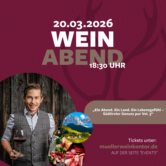 Ein Abend. Ein Land. Ein Lebensgefühl – Südtiroler Genuss pur Vol. 3 im Müller Weinkontor